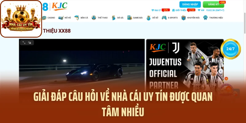 Giải đáp câu hỏi về NHÀ CÁI UY TÍN được quan tâm nhiều