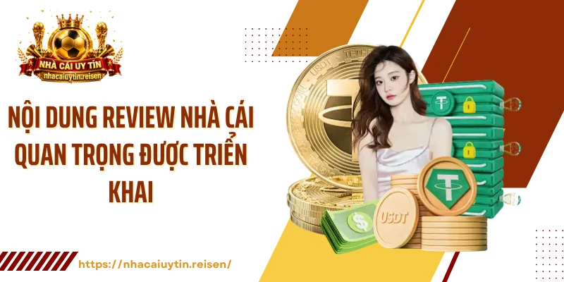 Nội dung review nhà cái quan trọng được triển khai